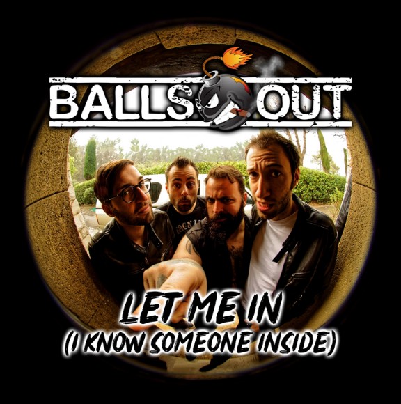 Balls out let me in